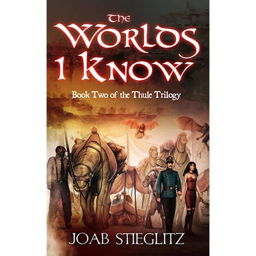 The Worlds I Know (Thule #2) eBook